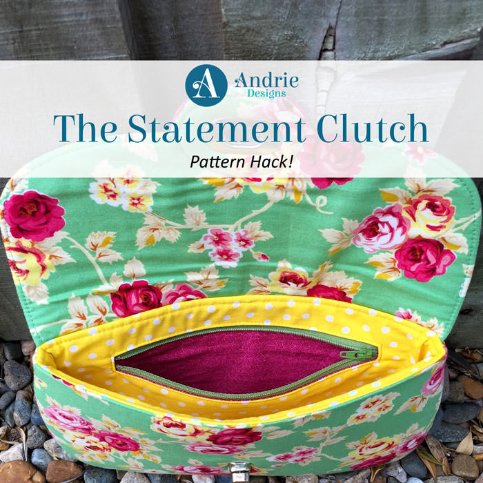 The Statement Clutch - Pattern Hack! - Andrie Designs