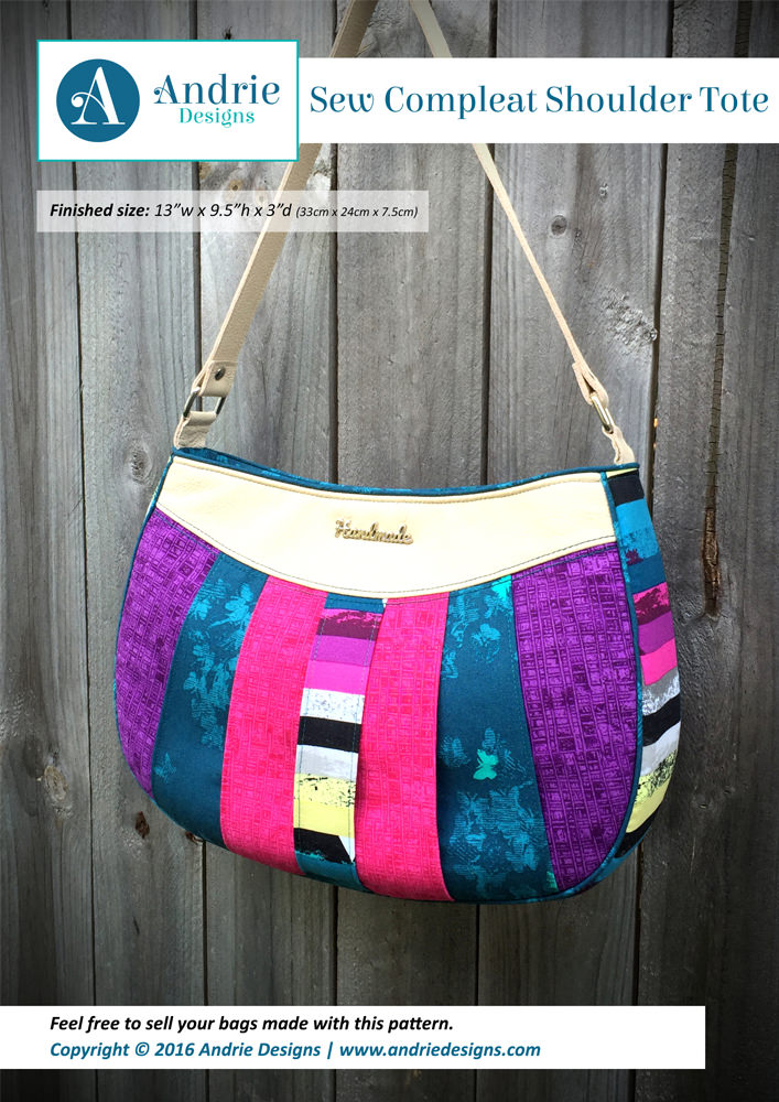 Sew Compleat Shoulder Tote - Andrie Designs