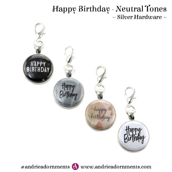 Neutral Tones on Silver - Happy Birthday - Andrie Adornments