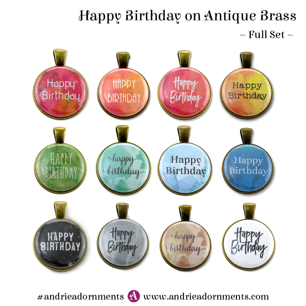 Full Set on Antique Brass - Happy Birthday - Andrie Adornments