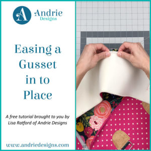 Easing a Gusset in to Place - Andrie Designs