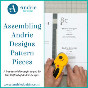 Assembling Andrie Designs Pattern Pieces - Andrie Designs