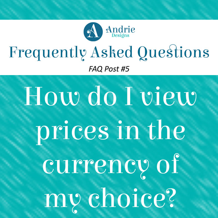 Frequently Asked Questions Post #5 - Andrie Designs