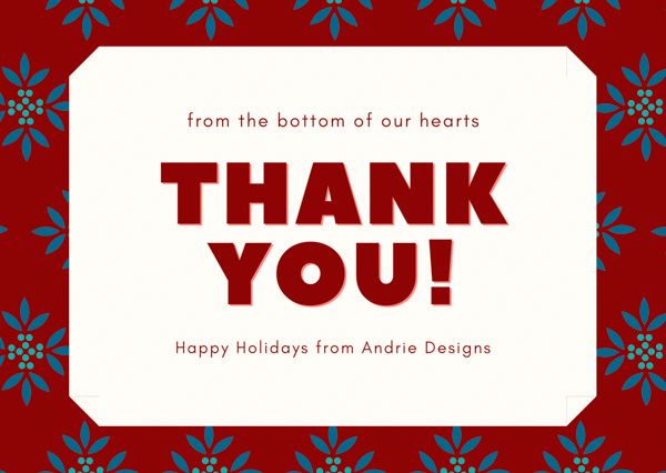 Thank You from the team - Holiday Thank You from Andrie Designs - 2019