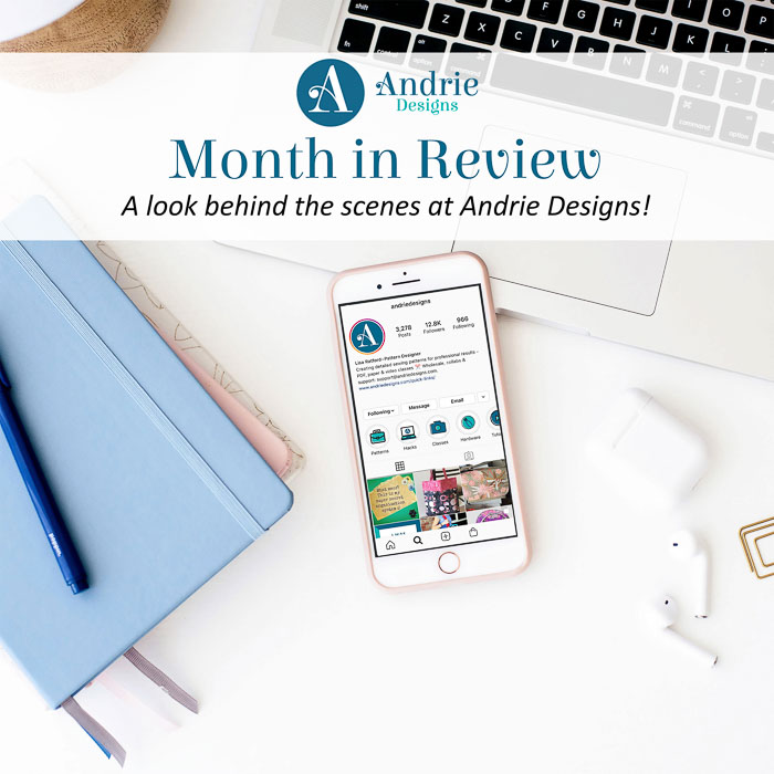 Month in Review - July 2020 - Andrie Designs