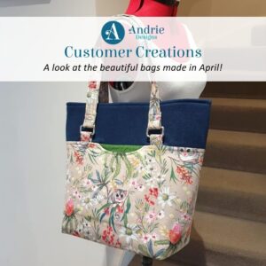 Customer Creations - April 2022 - Andrie Designs