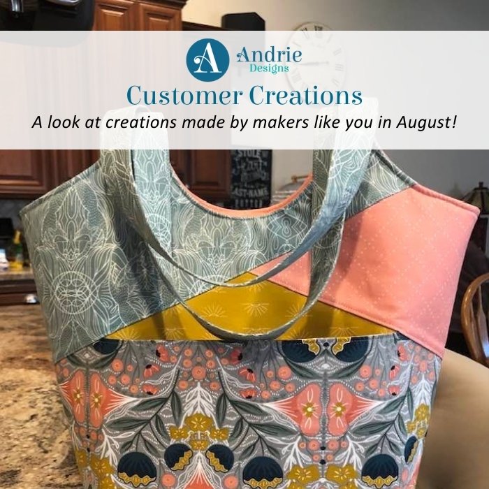 Customer Creations - August 2022 - Andrie Designs
