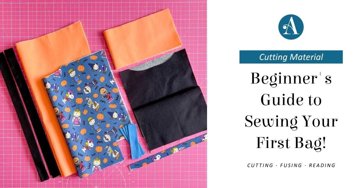 Beginner's Guide to Sewing Your First Bag - Part 2 - Andrie Designs